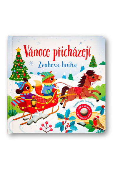 Vánoce přicházejí Zvuková kniha Sam Taplin, ilustrace Federica Iossa
