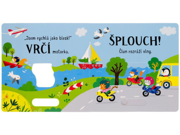 Vrrrum! Posuň a poslouchej!