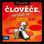 Člověče nezlob se na cesty