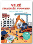 Velké Staveniště v pohybu