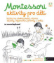 Montessori - aktivity pro děti